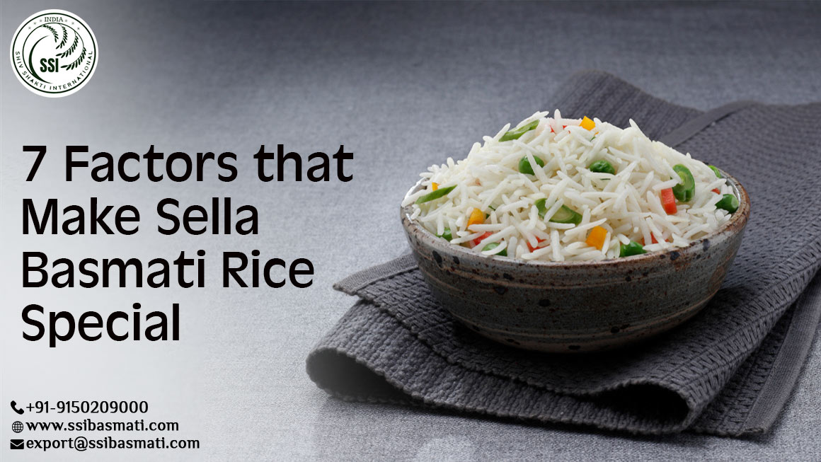 7 Factors that Make Sella Basmati Rice Special