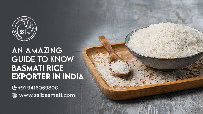 An Amazing Guide To Know Basmati Rice Exporter In India