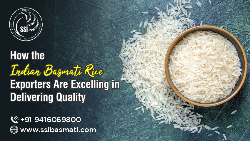 How the Indian Basmati Rice Exporters Are Excelling in Delivering Quality