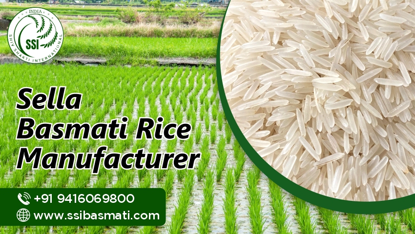 Sella Basmati Rice Manufacturer